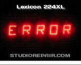 Lexicon 224XL - LARC Display * ERROR