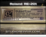 Roland RE-201 - Spring Reverb * O.C. Electronics, Inc. Folded Line Type 60 Reverberation Device - Manufactured by beautiful girls in Milton, Wis. under controlled atmosphere conditions.
