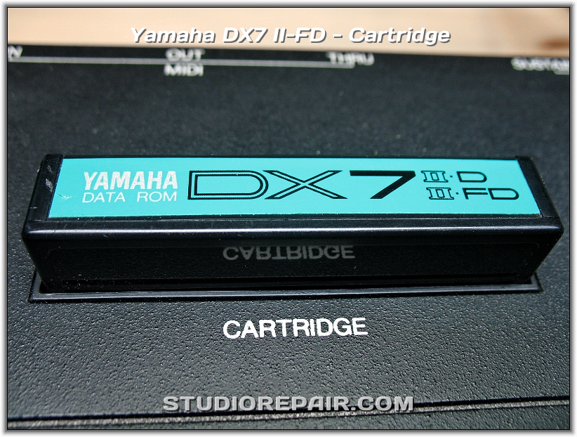 STUDIO REPAIR - Yamaha DX7 II-FD - Cartridge