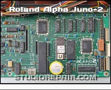 Roland Alpha Juno-2 - Circuitry * Intel 8032 8-bit MCU, RAM, ROM, Gate Arrays, ADC (NEC μPD7001 8-bit Serial-I/O ADC)