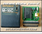 Roland Alpha Juno-2 - Memory Cartridge * The cartridge contains one battery backed-up Toshiba TC5517APL 16kB CMOS static RAM (2kx8bit)